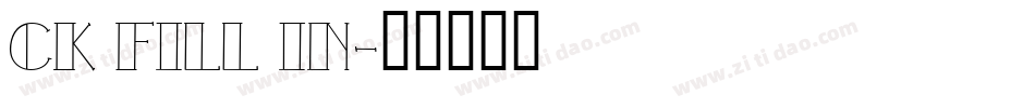 CK Fill In字体转换